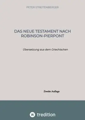 Streitenberger |  Das Neue Testament nach Robinson-Pierpont | Buch |  Sack Fachmedien