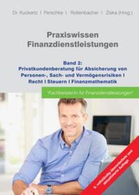 Ziska / Kuckertz / Rottenbacher | Praxiswissen Finanzdienstleistungen | Buch | 978-3-384-02982-9 | sack.de