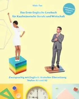Tao |  Lerne Englisch mit Dem Ersten Englischen Lesebuch für Kaufmännische Berufe und Wirtschaft | Buch |  Sack Fachmedien