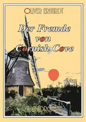 Erhardt |  Der Fremde von Cornish Cove | eBook | Sack Fachmedien
