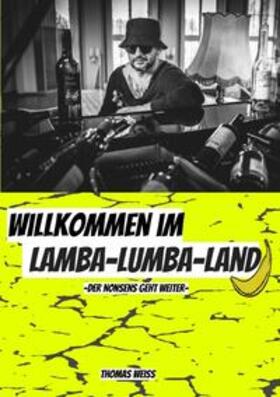 Weiss | Willkommen im Lamba-Lumba-Land | Buch | 978-3-384-03848-7 | sack.de