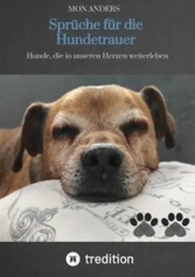 Anders |  Sprüche für die Hundetrauer | eBook | Sack Fachmedien
