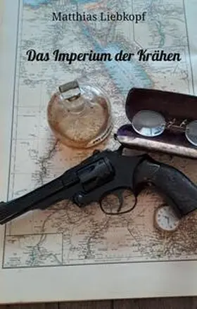 Liebkopf |  Das Imperium der Krähen | Buch |  Sack Fachmedien
