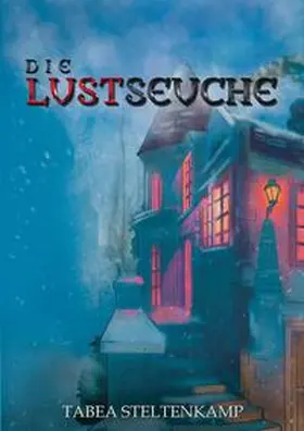 STELTENKAMP |  Die Lustseuche | Buch |  Sack Fachmedien
