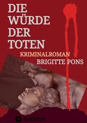 Pons |  Die Würde der Toten | eBook | Sack Fachmedien