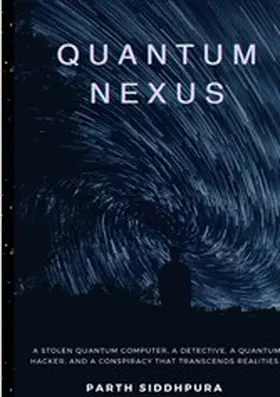 Siddhpura |  Quantum Nexus | eBook | Sack Fachmedien