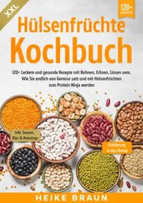 Braun |  XXL Hülsenfrüchte Kochbuch | Buch |  Sack Fachmedien