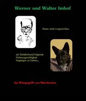 Imhof |  Ihnen wird vorgeworfen, als Schäferhund folgende Ordnungswidrigkeit begangen zu haben... | Buch |  Sack Fachmedien