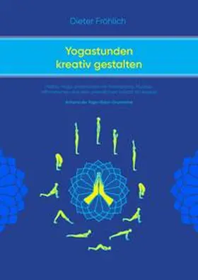 Fröhlich |  Yogastunden kreativ gestalten | Buch |  Sack Fachmedien