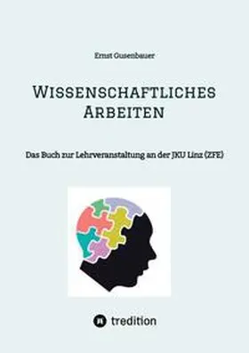 Gusenbauer | Wissenschaftliches Arbeiten | Buch | 978-3-384-07737-0 | www.sack.de