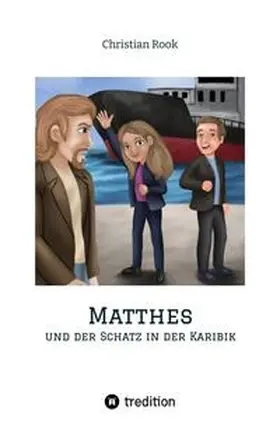 Rook |  Matthes und der Schatz in der Karibik | Buch |  Sack Fachmedien