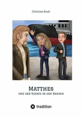 Rook |  Matthes und der Schatz in der Karibik | eBook | Sack Fachmedien