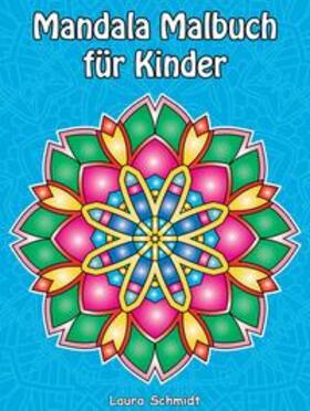 Schmidt | Mandala Malbuch für Kinder | Buch | 978-3-384-08280-0 | sack.de