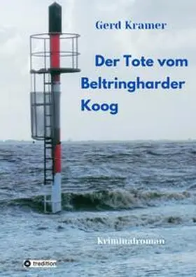 Kramer |  Der Tote vom Beltringharder Koog | Buch |  Sack Fachmedien