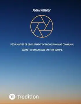 Konyev |  Peculiarities of development of the housing and communal market in Ukraine and Eastern Europe. | Buch |  Sack Fachmedien