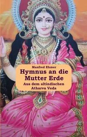 Ehmer |  Hymnus an die Mutter Erde | Buch |  Sack Fachmedien