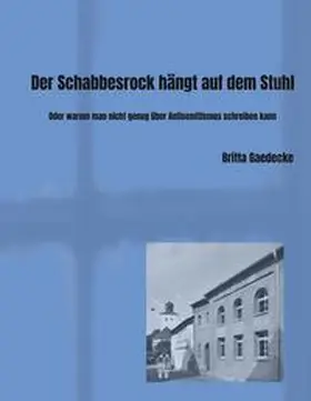 Gaedecke |  Der Schabbesrock hängt auf dem Stuhl | Buch |  Sack Fachmedien