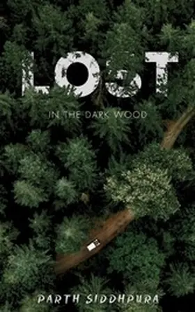 Siddhpura |  Lost In The Dark Wood | eBook | Sack Fachmedien
