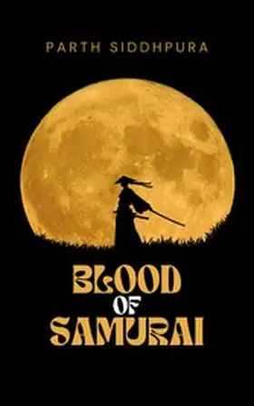 Siddhpura |  Blood of Samurai | eBook | Sack Fachmedien