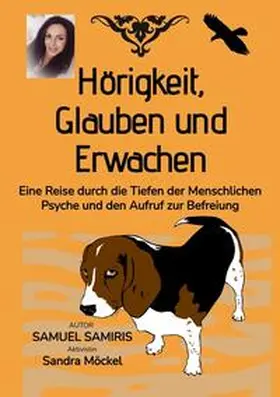 Samiris / Duymaz |  Hörigkeit, Glauben und Erwachen | Buch |  Sack Fachmedien