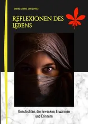 Samiris / Duymaz | Reflexionen des Lebens | Buch | 978-3-384-10807-4 | www.sack.de