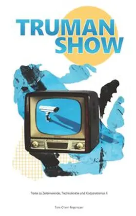 Regenauer / regenauer.press |  TRUMAN SHOW | Buch |  Sack Fachmedien