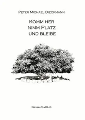 Dieckmann |  Komm her, nimm Platz und bleibe | eBook | Sack Fachmedien