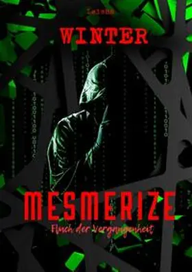 Winter |  Mesmerize - Fluch der Vergangenheit | Buch |  Sack Fachmedien