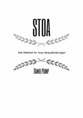Plump |  Stoa Alte Weisheit fu¨r neue Herausforderungen | eBook | Sack Fachmedien