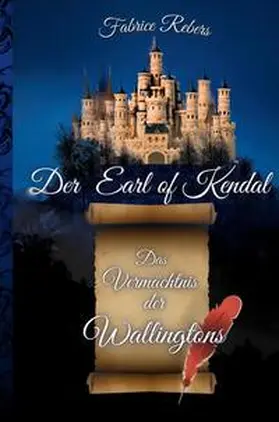 Rebers |  Der Earl of Kendal | Buch |  Sack Fachmedien