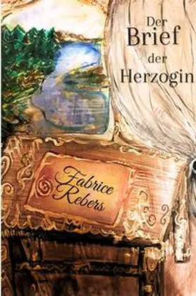 Rebers | Der Brief der Herzoginmutter | Buch | 978-3-384-12339-8 | www.sack.de