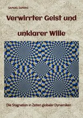 Samiris / Duymaz | Verwirrter Geist und unklarer Wille | Buch | 978-3-384-12498-2 | www.sack.de