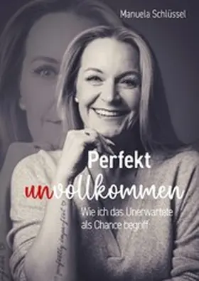 Schlüssel |  Perfekt unvollkommen | eBook | Sack Fachmedien