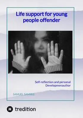 Samiris |  Life support for young people offender | Buch |  Sack Fachmedien