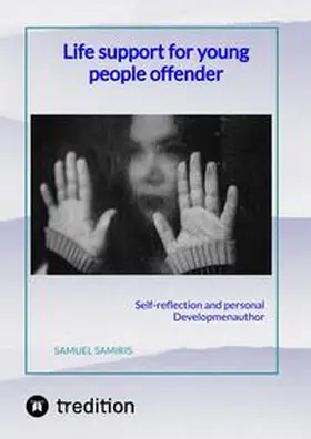 Samiris |  Life support for young people offender | Buch |  Sack Fachmedien
