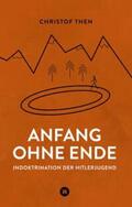 Then |  Anfang ohne Ende | Buch |  Sack Fachmedien