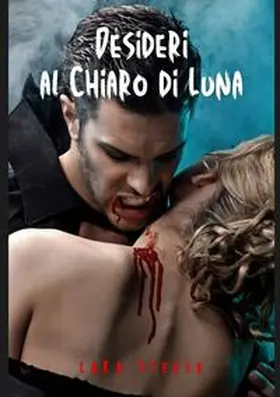 Steel |  Desideri al Chiaro di Luna | Buch |  Sack Fachmedien
