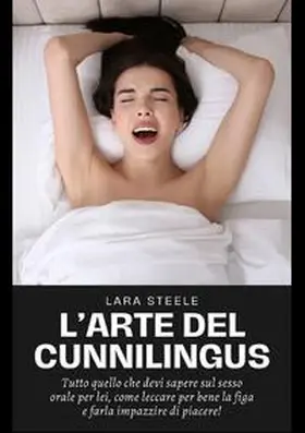 Steel |  L'Arte del Cunnilingus | Buch |  Sack Fachmedien