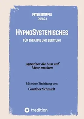 Stimpfle / Hammel / Hofmann |  HypnoSystemisches - für Therapie und Beratung - | Buch |  Sack Fachmedien