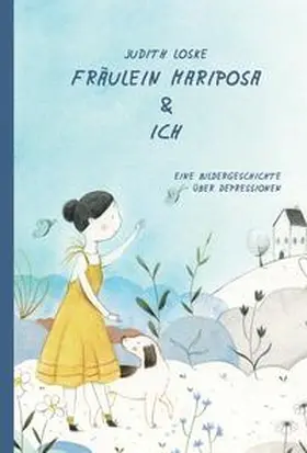 Loske |  Fräulein Mariposa und ich | Buch |  Sack Fachmedien