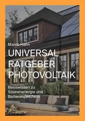 Hahn |  Universal Ratgeber Photovoltaik | eBook | Sack Fachmedien
