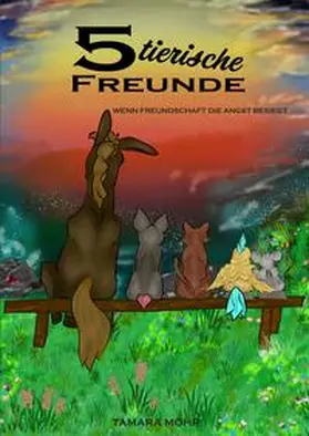 Mohr / tredition |  5 tierische Freunde | Buch |  Sack Fachmedien