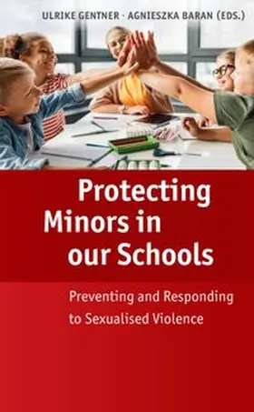 Baran / Gentner |  Protecting Minors in our Schools | Buch |  Sack Fachmedien