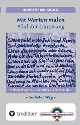 Wickbold |  Sieben Wege zum kreativen Älterwerden 6 | Buch |  Sack Fachmedien