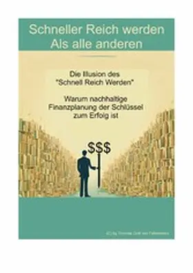 Graf von Falkenstein |  Schneller Reich werden - Als alle anderen | eBook | Sack Fachmedien