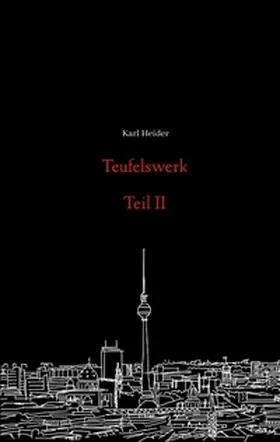 Heider |  Teufelswerk - Teil II | Buch |  Sack Fachmedien