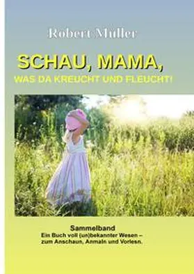 Müller | Schau Mama, was da kreucht und fleucht | Buch | 978-3-384-15477-4 | www.sack.de