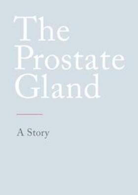 N. | The Prostate Gland | Buch | 978-3-384-15762-1 | sack.de