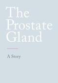 N. |  The Prostate Gland | Buch |  Sack Fachmedien