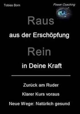 Born |  Raus aus der Erschöpfung - Rein in Deine Kraft | Buch |  Sack Fachmedien
